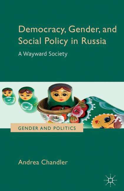 Book cover of Democracy, Gender, And Social Policy In Russia