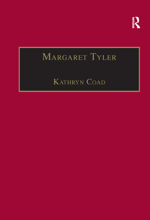 Book cover of Margaret Tyler: Printed Writings 1500–1640: Series 1, Part One, Volume 8 (The Early Modern Englishwoman: A Facsimile Library of Essential Works & Printed Writings, 1500-1640: Series I, Part One: Vol. 8)