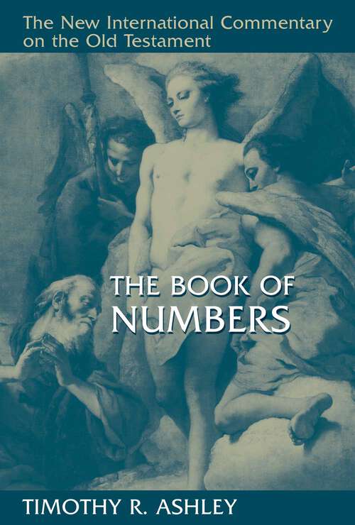 Book cover of The Books of Numbers (New International Commentary On The Old Testament (nicot) Ser.)