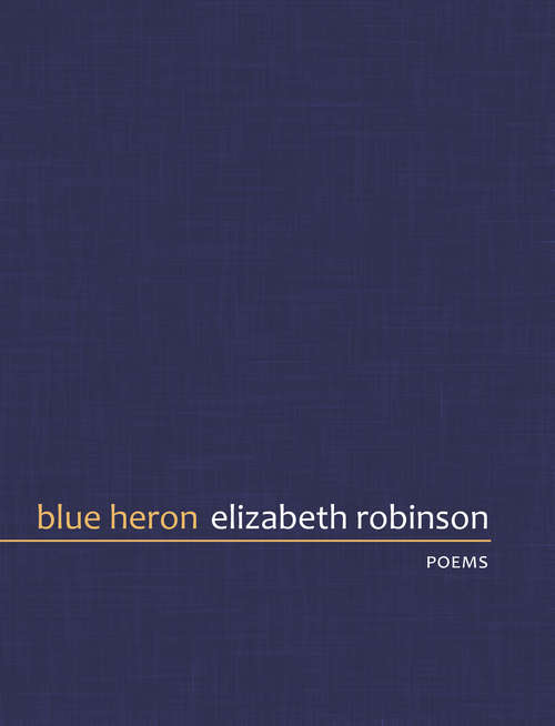 Book cover of Blue Heron (Mountain West Poetry Series)