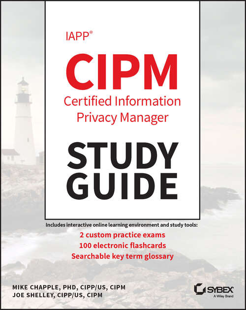 Book cover of IAPP CIPM Certified Information Privacy Manager Study Guide