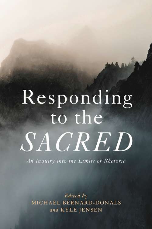 Book cover of Responding to the Sacred: An Inquiry into the Limits of Rhetoric