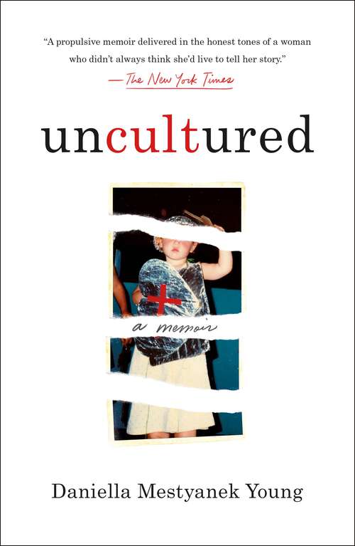 Book cover of Uncultured: A Memoir