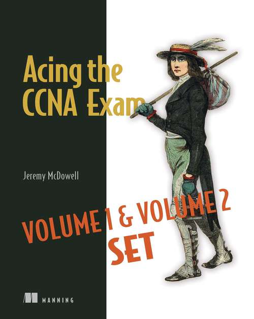 Book cover of Acing the CCNA Exam Volumes 1 & 2