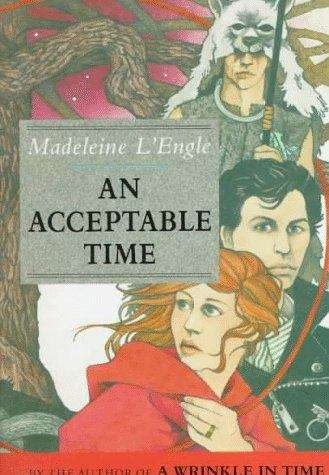 Book cover of An Acceptable Time  (A Wrinkle in Time Quintet #5)