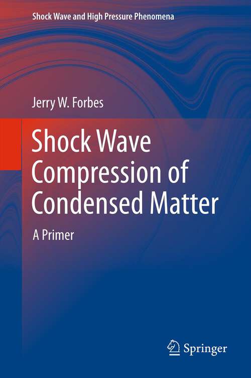 Book cover of Shock Wave Compression of Condensed Matter: A Primer