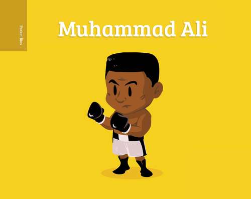 Book cover of Pocket Bios: Muhammad Ali (Pocket Bios)