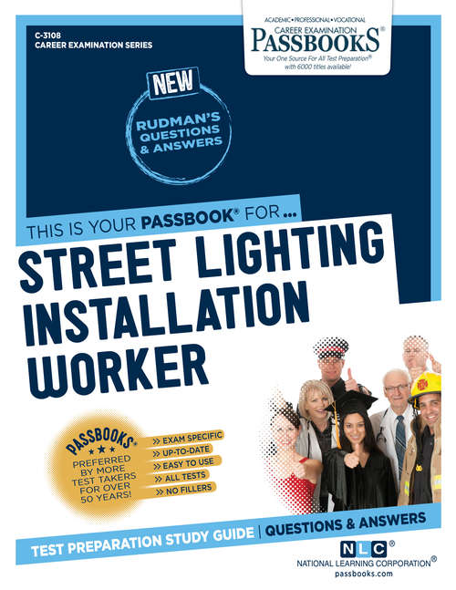 Book cover of Street Lighting Installation Worker: Passbooks Study Guide (Career Examination Series)