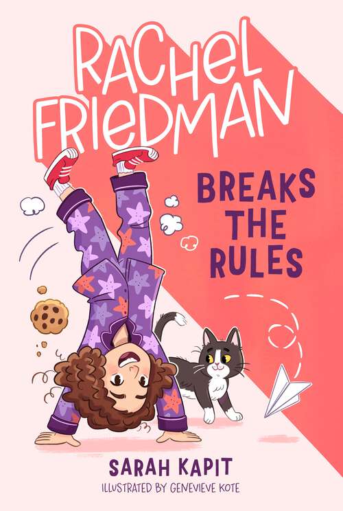 Book cover of Rachel Friedman Breaks the Rules (Rachel Friedman #1)