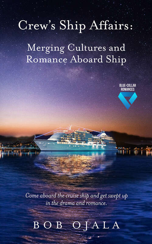 Book cover of Crew's Ship Affairs: Merging Cultures and Romance Aboard Ship