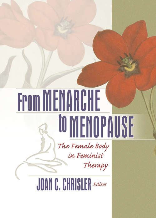 Book cover of From Menarche to Menopause: The Female Body in Feminist Therapy