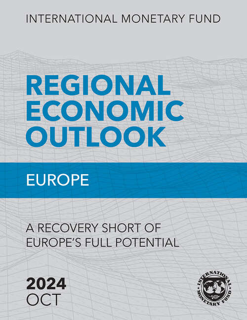 Book cover of Regional Economic Outlook, Europe, October 2024: A Recovery Short of Europe’s Full Potential