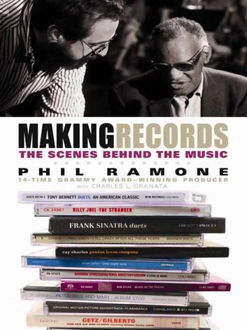 Book cover of Making Records: The Scenes Behind the Music