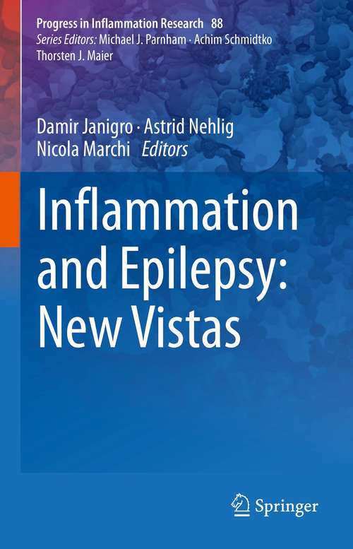 Book cover of Inflammation and Epilepsy: New Vistas (1st ed. 2021) (Progress in Inflammation Research #88)