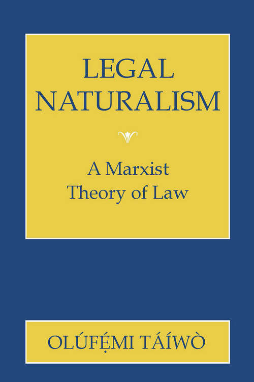 Book cover of Legal Naturalism: A Marxist Theory of Law