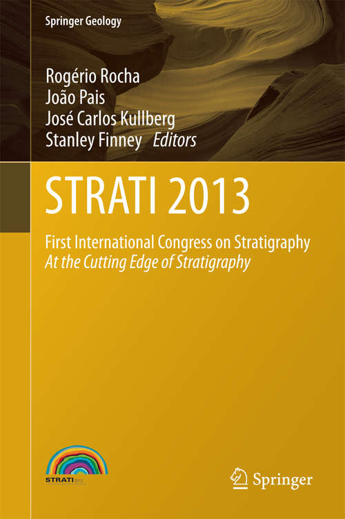 Book cover of STRATI 2013: First International Congress on Stratigraphy At the Cutting Edge of Stratigraphy (2014) (Springer Geology)