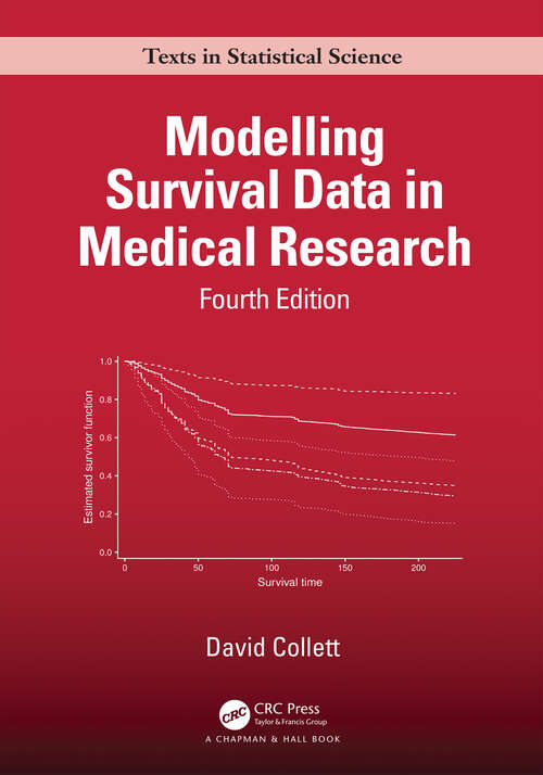 Book cover of Modelling Survival Data in Medical Research (4) (Chapman & Hall/CRC Texts in Statistical Science)