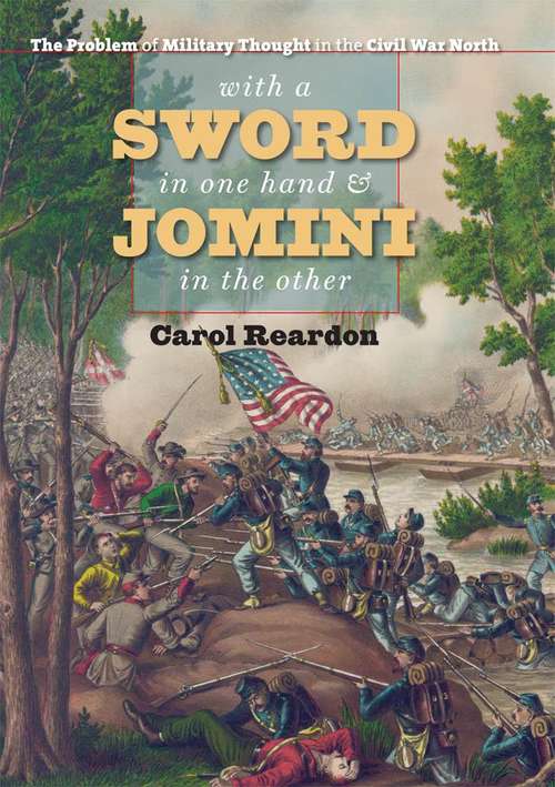 Book cover of With a Sword in One Hand and Jomini in the Other