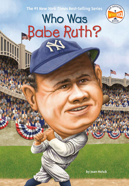 Book cover of Who Was Babe Ruth? (Who was?)