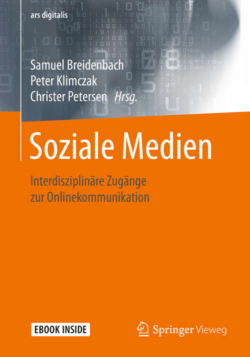 Book cover of Soziale Medien: Interdisziplinäre Zugänge zur Onlinekommunikation (1. Aufl. 2020) (ars digitalis)