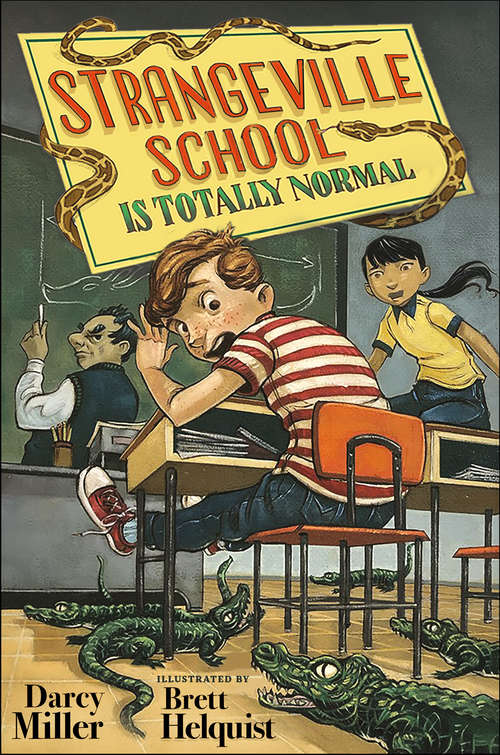 Book cover of Strangeville School Is Totally Normal (Strangeville School)