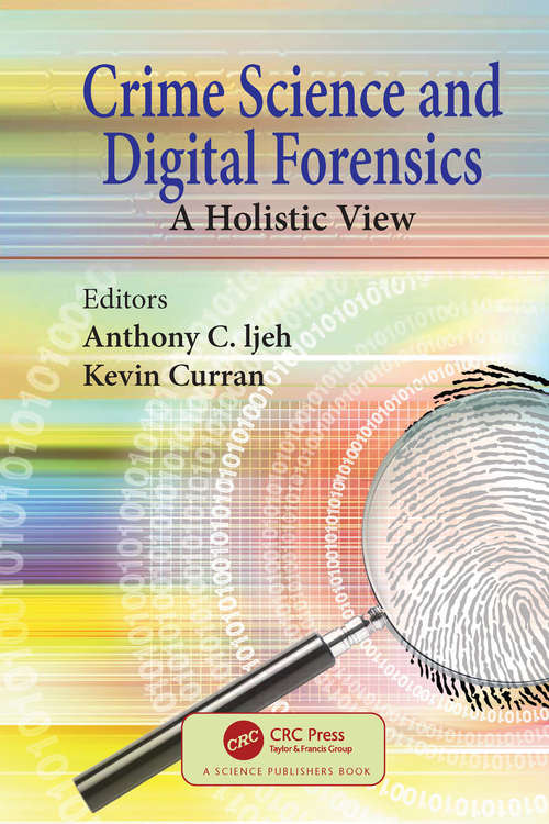 Book cover of Crime Science and Digital Forensics: A Holistic View