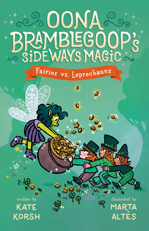 Book cover of Fairies vs. Leprechauns (Oona Bramblegoop's Sideways Magic)