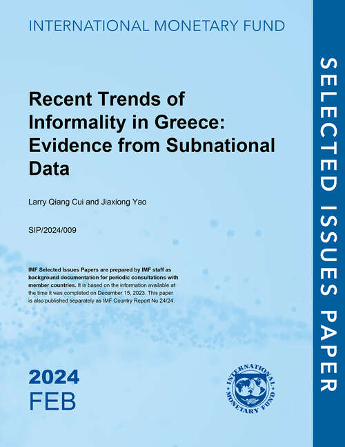 Book cover of Recent Trends of Informality in Greece: Evidence From Subnational Data (Selected Issues Papers)