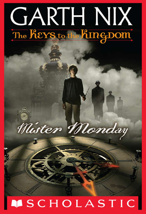 Book cover of The Keys to the Kingdom #1: Mister Monday (The\keys To The Kingdom Ser. #1)