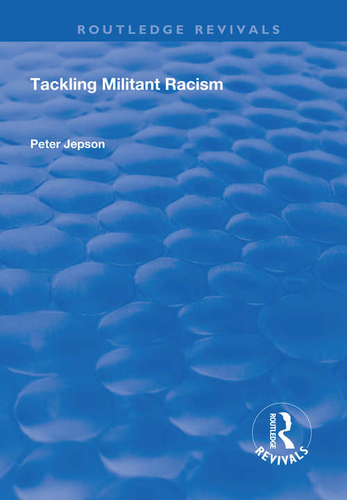 Book cover of Tackling Militant Racism (Routledge Revivals Ser.)