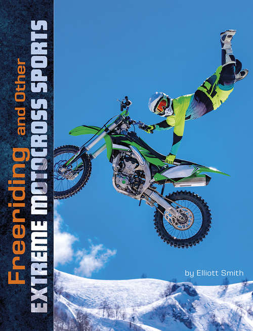 Book cover of Freeriding and Other Extreme Motocross Sports (Natural Thrills)