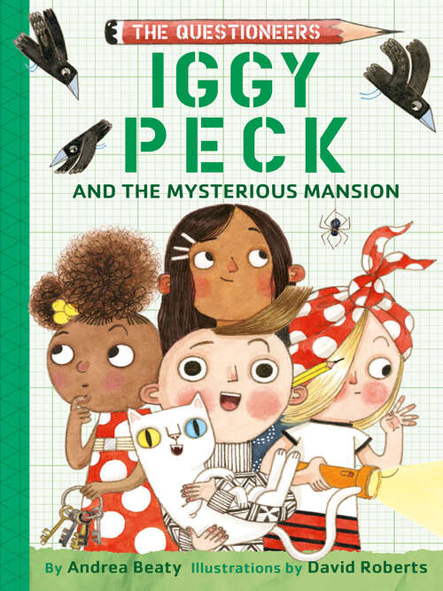 Book cover of Iggy Peck and the Mysterious Mansion (The Questioneers)