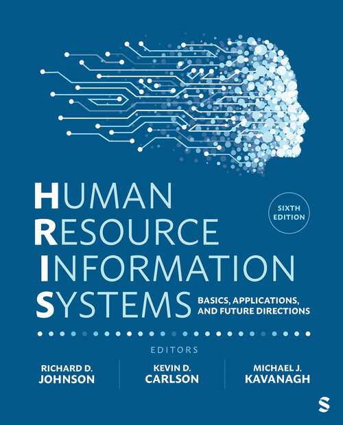 Book cover of Human Resource Information Systems: Basics, Applications, and Future Directions (Sixth Edition)