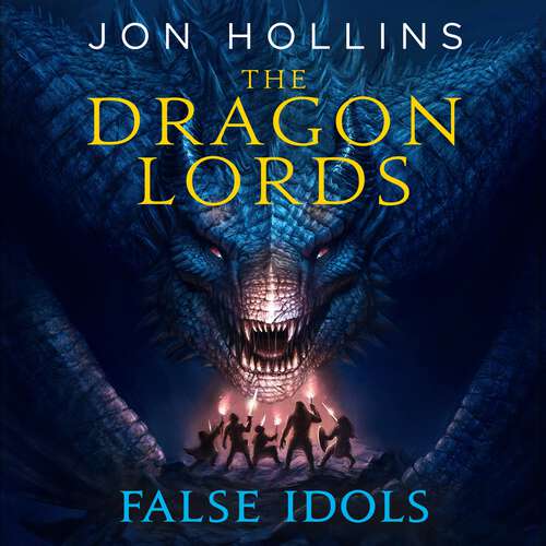 Book cover of The Dragon Lords 2: False Idols (The Dragon Lords #2)