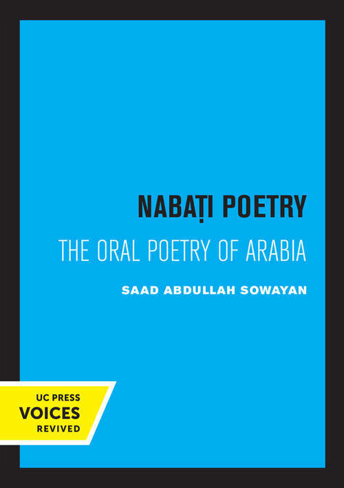Book cover of Nabati Poetry: The Oral Poetry of Arabia