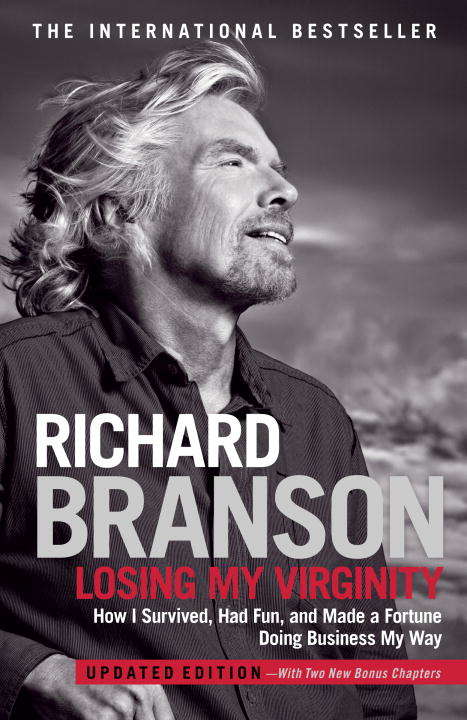 Book cover of Losing My Virginity: How I've Survived, Had Fun, and Made a Fortune Doing Business My Way