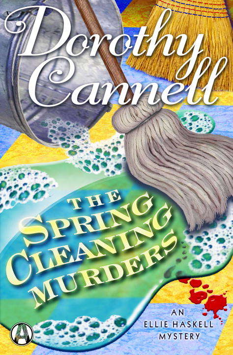 Book cover of The Spring Cleaning Murders: An Ellie Haskell Mystery