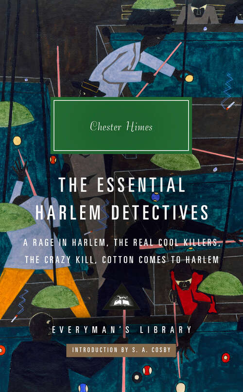 Book cover of The Essential Harlem Detectives: A Rage in Harlem, The Real Cool Killers, The Crazy Kill, Cotton Comes to Harlem (Harlem Detectives)