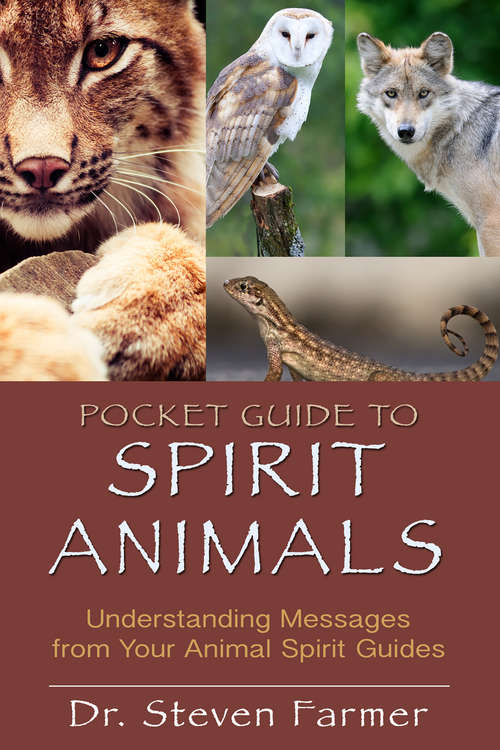Book cover of Pocket Guide to Spirit Animals: Understanding Messages From Your Animal Spirit Guides
