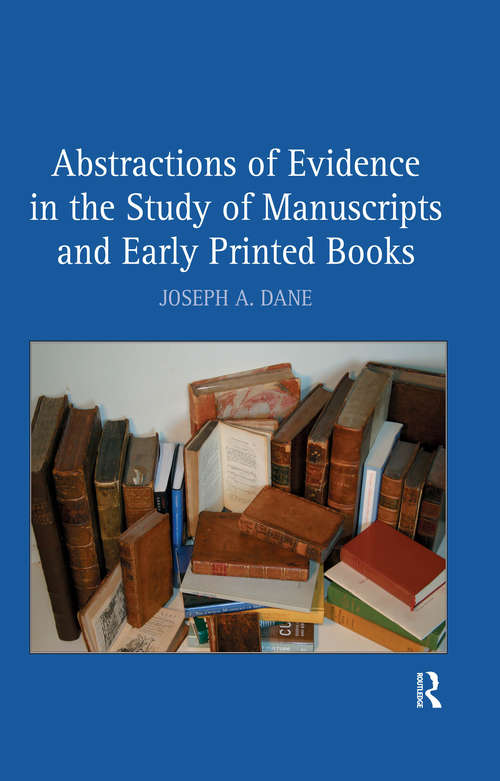 Book cover of Abstractions of Evidence in the Study of Manuscripts and Early Printed Books