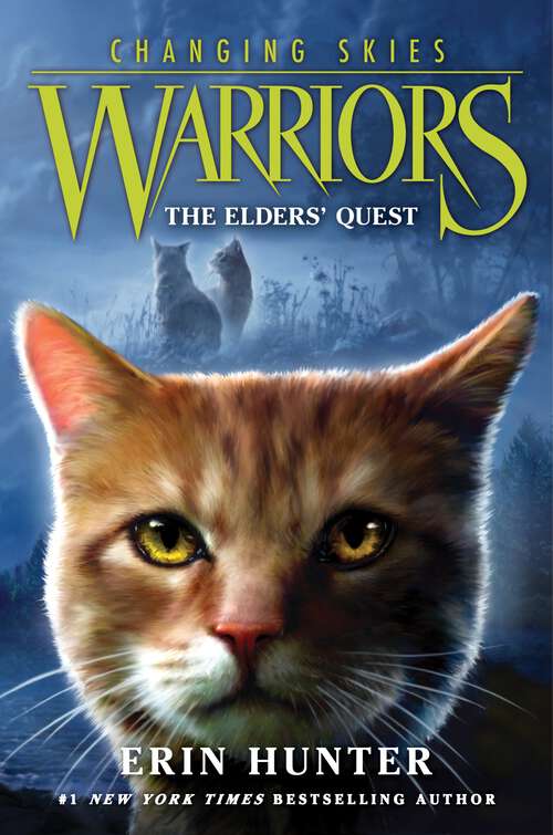 Book cover of Warriors: Changing Skies #1: The Elders' Quest (Warriors: Changing Skies #1)