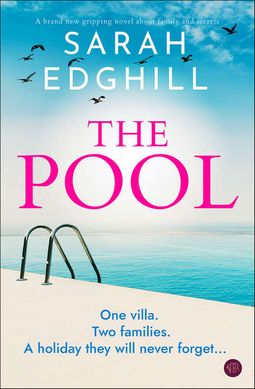 Book cover of The Pool: A brand new gripping novel about family and secrets
