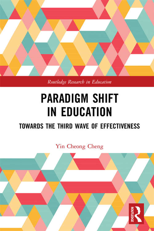 Book cover of Paradigm Shift in Education: Towards the Third Wave of Effectiveness (Routledge Research in Education)