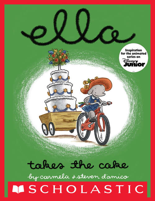 Book cover of Ella Takes The Cake