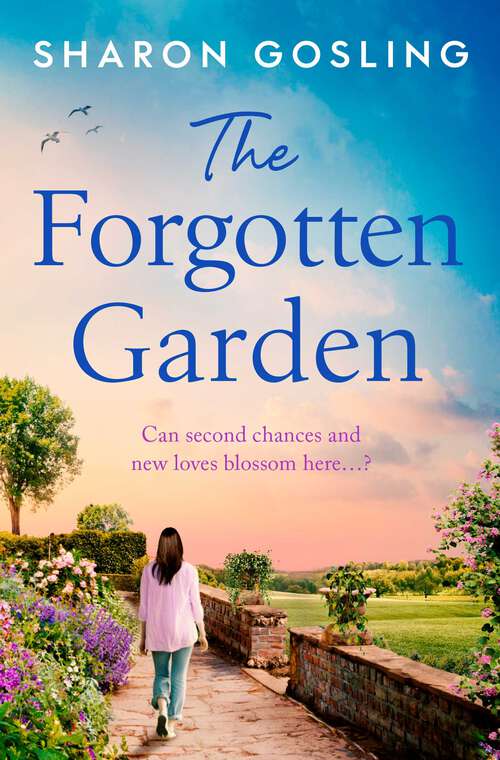 Book cover of The Forgotten Garden: Warm, romantic, enchanting - the new novel from the author of The Lighthouse Bookshop