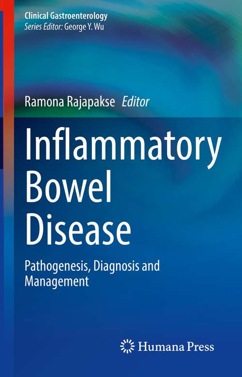Book cover of Inflammatory Bowel Disease: Pathogenesis, Diagnosis and Management (1st ed. 2021) (Clinical Gastroenterology)