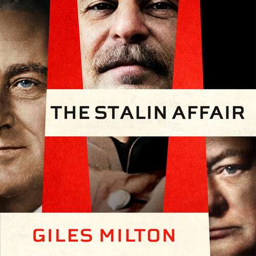 Book cover of The Stalin Affair: The Impossible Alliance that Won the War