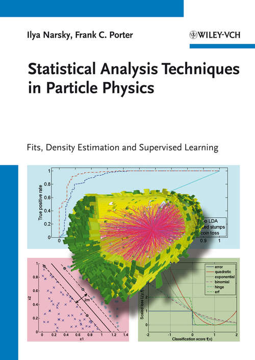 Book cover of Statistical Analysis Techniques in Particle Physics: Fits, Density Estimation and Supervised Learning