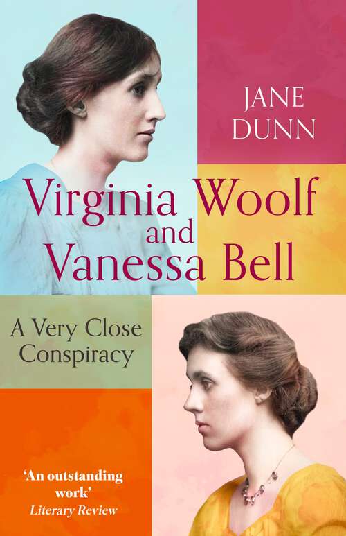 Book cover of Virginia Woolf And Vanessa Bell: A Very Close Conspiracy
