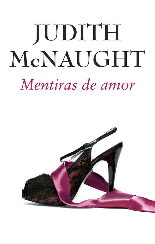 Book cover of Mentiras de amor (3) (Colección Cisne Ser.)